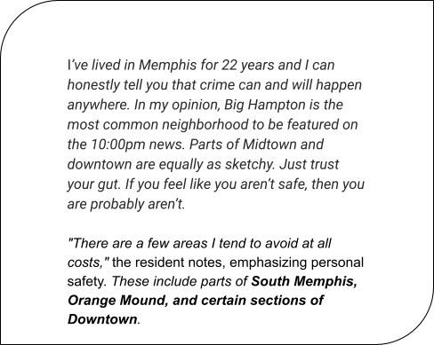Citation d'un habitant de Memphis au sujet de la criminalité dans la ville, soulignant ses préoccupations en matière de sécurité personnelle.