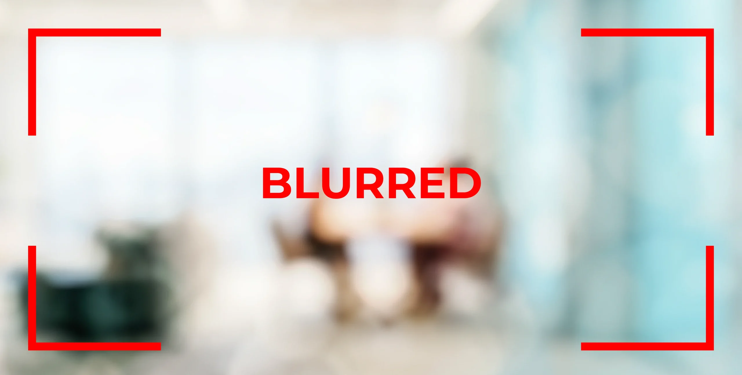 blurred camera view